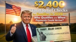 $2,400 Tariff Relief Checks in 2026: Eligibility Rules, Payment Timeline, and What Families Should Know